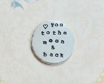 Love You to the Moon and Back Pocket Coin - Hand Stamped Personalized Pewter Pocket Stone - Pewter Pocket Pebble Keepsake