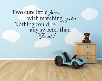 Vinyl Wall Decal Quote for Twins............Your choice of color