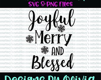 Joyful merry and blessed SVG File/ PNG File | Christmas SVG | Christmas Cut Files | Cricut and Silhouette Files