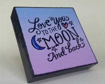 Love You to the Moon and Back Plaque