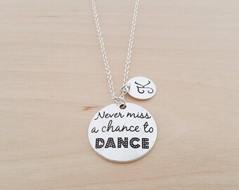 Never Miss a Chance to Dance Necklace - Dance Silver Necklace - Personalized Necklace - Initial Necklace - Custom Jewelry - Personalized
