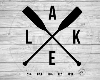 Crossed Paddles svg, Paddles svg, Lake House svg, Lake svg, Lake Cut Files, Lake Life, Cricut, oars svg, lake, Cut File, svg, dxf, png, jpeg