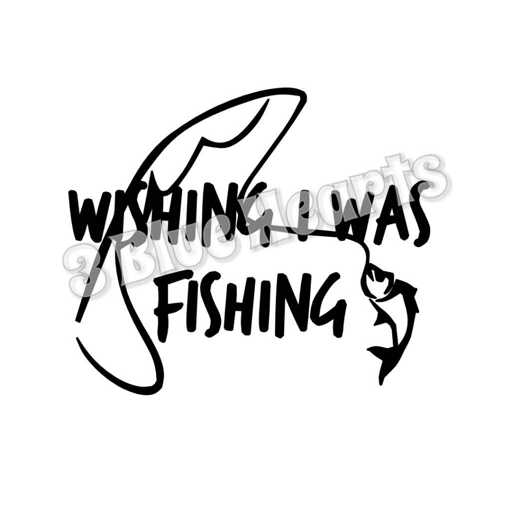 Download Wishing I was Fishing svg studio dxf pdf jpg png