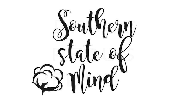 Southern State of mind svg country life svg southern chic