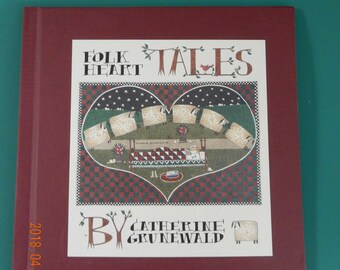 Catherine Grunewald Folk Heart Tales Book Limited Edition Like New