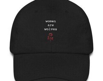 Women Are Wolves Dad Hat Feminist Hat Tumblr Dad Hat Gifts For Her Women's Dad Hats