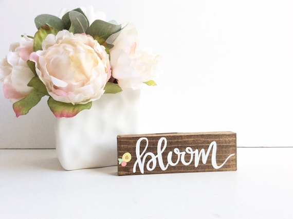 Bloom Wood Sign Spring Decor Hand Painted Wood Sign Spring