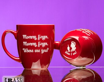 Mommy finger, Mommy finger, Where are you? red coffee mug - nursery rhyme - Mother's Day - Here I am - gift for new mom - mommy finger song