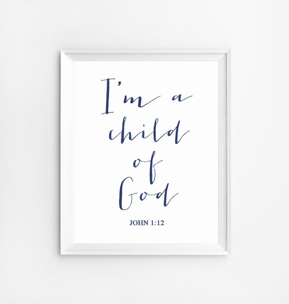 Bible verse nursery I am a child of god printable Christian