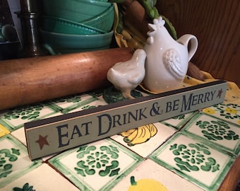 Eat Drink & be Merry shelf sitter sign block