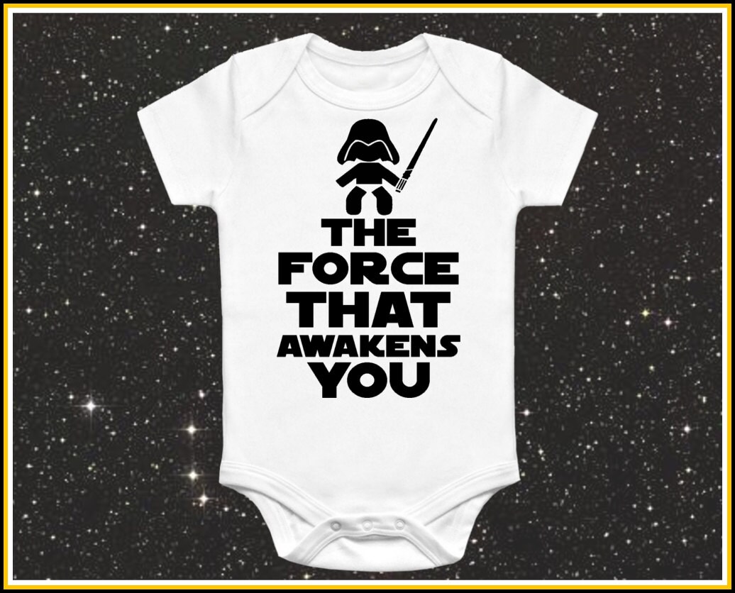 The Force that Awakens You baby onesie cute funny star wars