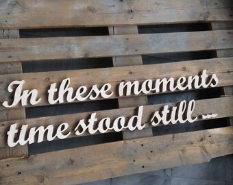 Family wood sign "in these moments time stood still..." for wall decoration with family photos