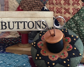 Primitive Colonial Inspired hand embroidered Pincushion Scissor Holder Pin Cushion Sewing Room Décor 2 Pc Wooden Thread Spool- Ready to Ship