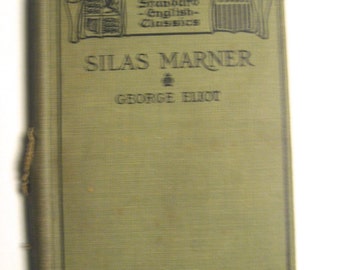 Antique book 1898. Silas Marner by George Eliot. Hardcover classic literature novel.