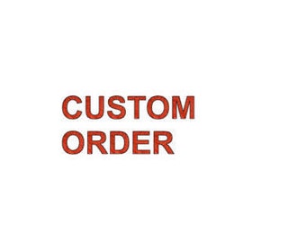 custom order for Christine Mcgarrity