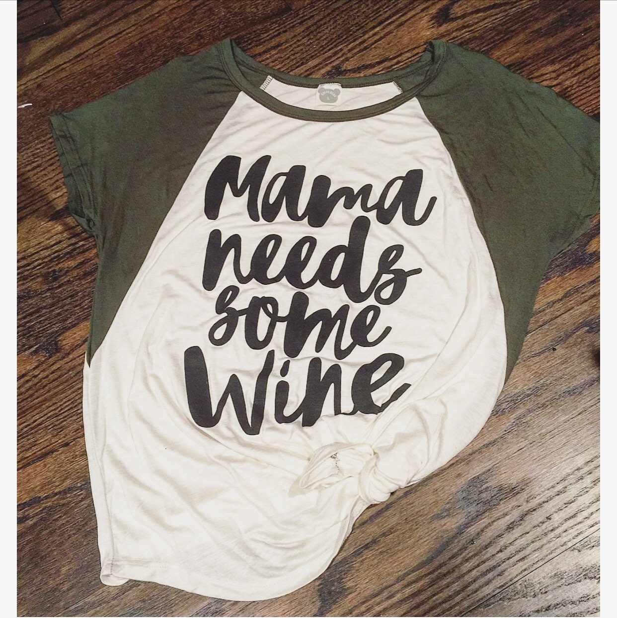 mama needs some wine shirt