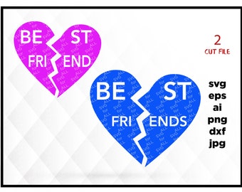 Free Free 247 Best Friends Broken Heart Svg SVG PNG EPS DXF File