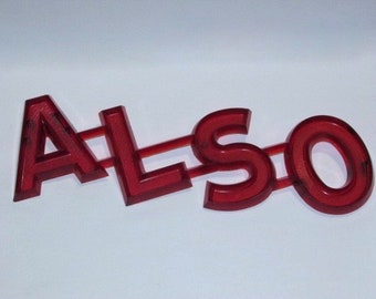 Vintage 1950s Letter Sign ALSO, Movie Theater Marquee Word, Mid Century Sign, Red Lucite Letter, Urban Industrial Art Deco Wall Hanging