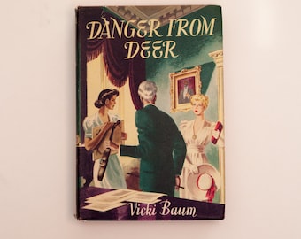 Danger from Deer by Vicki Baum - Vintage 1950s Edition