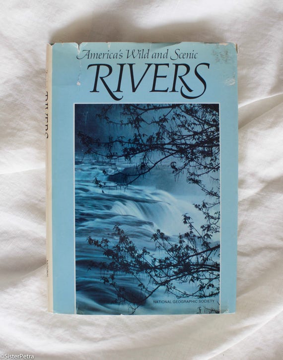 Vintage Coffee Table Book: America's Wild and Scenic Rivers, National Geographic Society