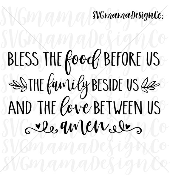 Download Bless The Food Before Us The Family Beside Us The Love Between