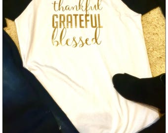 Grateful Thankful Blessed