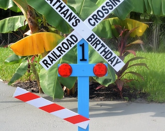 Personalized birthday Railroad Crossing Sign/Photo Prop/Entryway Sign/Centerpiece