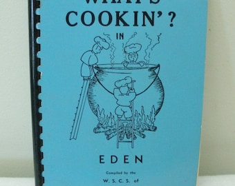Vintage What's Cooking in Eden Community Cookbook