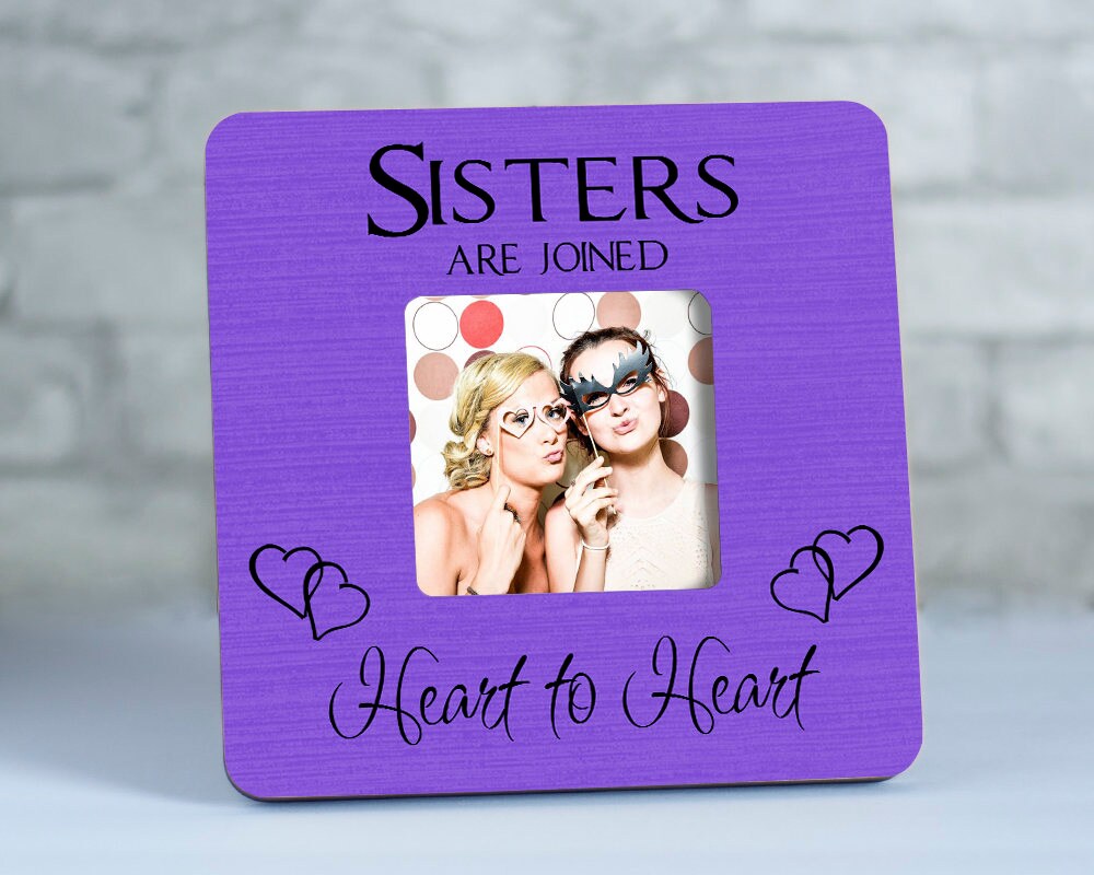Sister Frame Sister by Heart Sisters Frame Gift for Sister