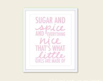 Sugar and Spice and Everything Nice Baby Girl Nursery Art Print - Typography Poster - Pink Nursery Wall Art