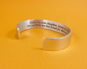 Mother of the Bride Gift ~ Today I'm your daughter, tomorrow his wife But you'll be my best friend for the rest of my life ~ Message cuff