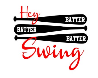 Hey Batter Batter Swing SVG or Silhouette Instant Download