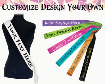Customzie Sash Personalized Sash Custom Sash Custom Text Sash Your Text Here Sash Bridal Sash Birthday Sash Graduation Sash Party Sash