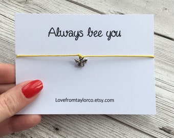 Always bee you, bee wish bracelet, bumble bee bracelet, wish bracelet, best friend gift, bee bracelet , gift for her, bee jewellery