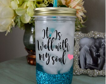 It Is Well With My Soul Glitter Mason Jar Tumbler // Glitter Mug // Mason Jar // monogram // Glitter Dipped Tumbler // Tumbler / Glitter Cup