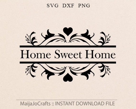 Download Home sweet home SVG file Cutting File Png Clipart in Svg Dxf