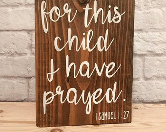 For this child I have prayed