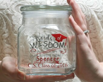 Graduation Words Of Wisdom Glass Jar-Wisdom Jar-Graduation Gift-High School Graduation Gift-Personalized-Unique-Inspiration Gift-Memory Jar