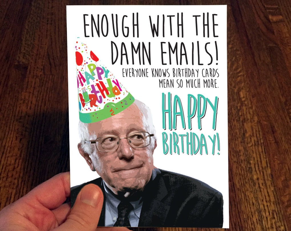 Bernie Sanders Funny Birthday Card Damn Emails