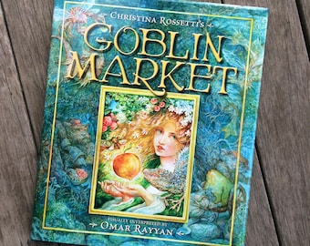 Goblin Market Book - illustrated art book by Omar Rayyan - Rossetti - poem - graphic novel - literature - fantasy
