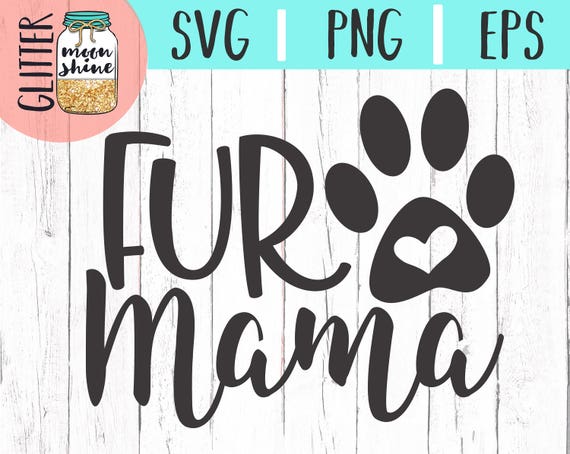 Download Fur Mama svg dxf eps png Files for Cutting Machines Cameo