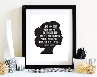 Jane Eyre Quote Poster, Independent Woman Feminism Quote, I Am No Bird Charlotte Bronte Literary Quote Gift for Book Lover, Jane Eyre Print
