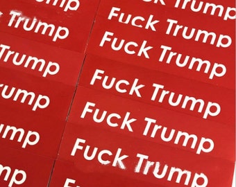 Fuck Trump 10pcs Stickers Pack, Laptop stickers, MacBook stickers, Bumper stickers, Bike stickers, Skateboard stickers, Bombing stickers
