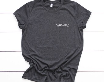 Feminist Shirt - feminism tshirts, gifts for her, feminist t-shirts, womens tshirts, feminist quotes, feminism prints