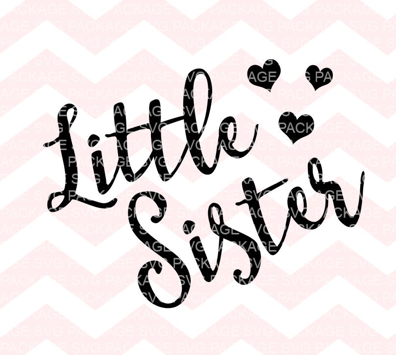 Little Sister SVG File SVG Cutting File little Sister