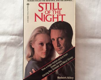 STILL Of THE NIGHT (Paperback Novelization by Robert Alley)