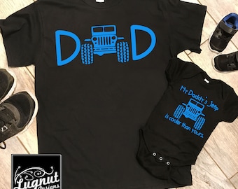 Wrangler Dad + My Daddy's Jeep is Cooler Than Yours - Daddy and Me Shirts - Adult Shirt and Baby Bodysuit or Toddler TShirt