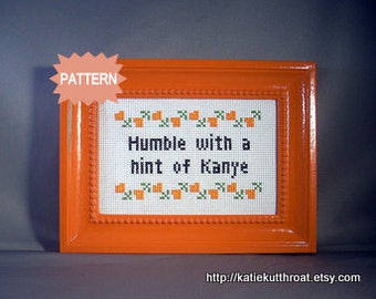 PDF/JPEG Humble With A Hint Of Kanye (PATTERN)