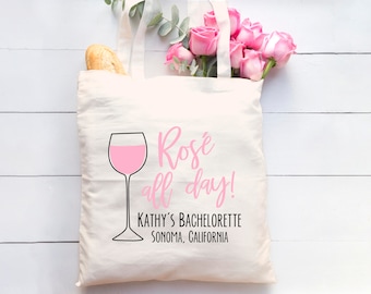 Rose All Day Bachelorette Party Totes - Personalized Bachelorette Tote Bag, Bridesmaid Gift, Sonoma Napa Wine Custom Tote