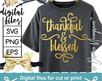 Blessed Svg / Thankful Svg / Thanksgiving Svg / Faith svg / Blessing svg / Cut file / Cutting files for use with Silhouette Cameo and Cricut